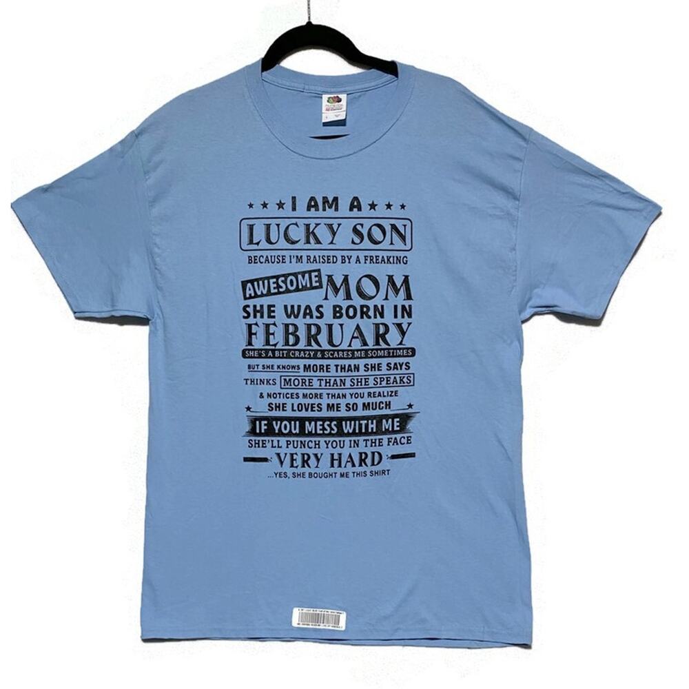 I Am a Lucky Son I'm Raised By a Freaking Awesome Mom T-Shirt Large New With Tag